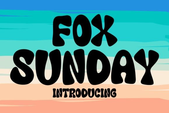 Fox Sunday Font Review