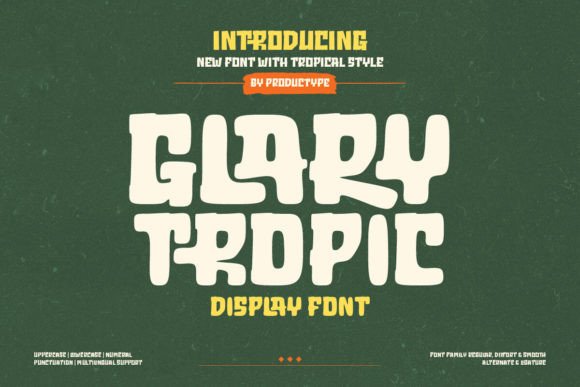 Glary Tropic Font Review